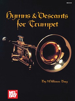 Hymns & Descants For Trumpet by Bay William for Trumpet De