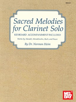 Sacred Melodies For Clarinet Solo by Heim Norman - Heim Norman - for Bb Clarinet