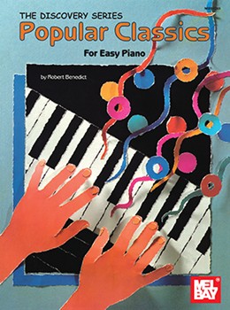 Popular Classics For Easy Piano by Benedict Robert - Benedict Robert - for Piano