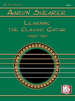 Learning The Classic Guitar Pt 2 by Shearer Aaron for Guitar Met (Part 2)