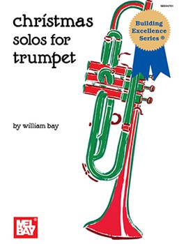 Christmas Solos for Trumpet by Bay William for