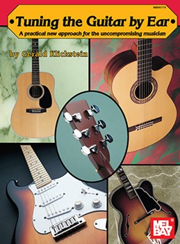 Tuning The Guitar By Ear by Klickstein Gerald for Guitar Met