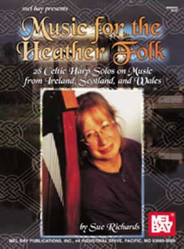 Music For The Heather Folk by Richards Sue for Harp
