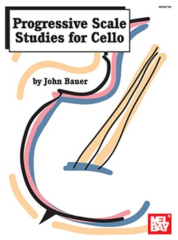 Progressive Scale Studies for Cello by Bauer John for