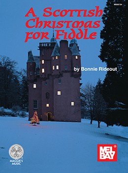 Scottish Christmas For Fiddle by Rideout Bonnie for Fiddle Collection