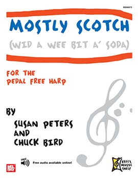 Mostly Scotch (Wid A Wee Bit A' Soda) for Pedal Free Harp by Bird Chuck for