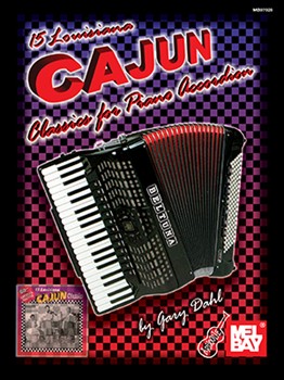 15 Louisiana Cajun Classics For Accordio by Dahl Gary for Accordion