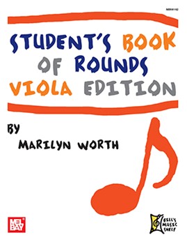 Student's Book of Rounds - Viola Edition by Marilyn Worth for