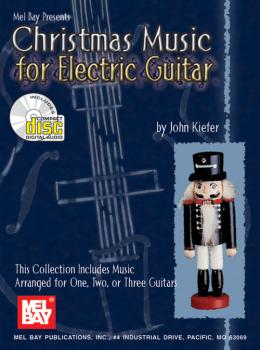 Mel Bay John Kiefer  John Kiefer Christmas Music for Electric Guitar