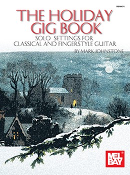 Holiday Gig Book The by Christmas - Johnstone Mark - for Guitar Tab