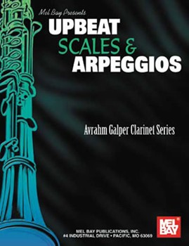 Upbeat Scales & Arpeggios by Galper Avrahm for Clarinet Method