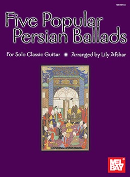 5 Popular Persian Ballads by Afshar Lily for Guitar Collection