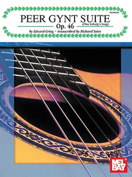 Peer Gynt Suite (plus Solveig's Song) by Grieg Edvard - Op 46 - for Guitar Collection
