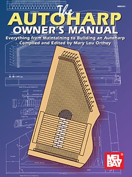 Autoharp Owner's Manual The by Orthey Mary Lou for Autoharp T