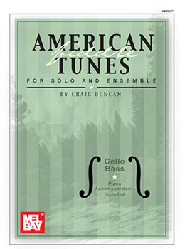 American Fiddle Tunes..solo & Ensemble by Cel/bs - Duncan Craig - for Cello Duet