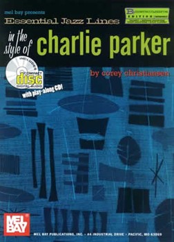 Essential Jazz Lines - Charlie Parker by Parker Charlie - Christiansen Corey - for Bb Instrument