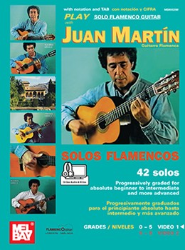 Play Solo Flamenco Guitar with Juan Martin Vol. 1