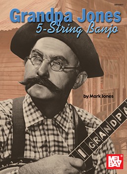 Grandpa Jones 5-string Banjo by Jones Mark for Banjo Method