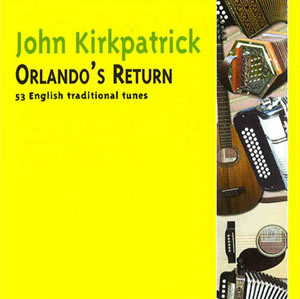 John Kirkpatrick<br>Orlando's Return CD by Kirkpatrick John for