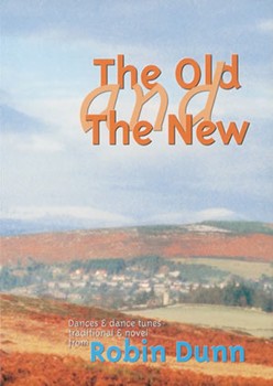 The Old and the New by Dunn Robin for