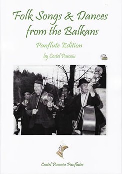 Folk Songs & Dances From The Balkans - Pan Flute Book/CD Set by Puscoiu Costel for