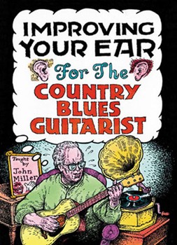Improving Your Ear for Country Blues Guitarists 2-DVD Set by Miller John for
