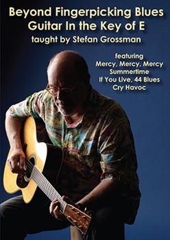 Beyond Fingerpicking Blues Guitar in the Key of E