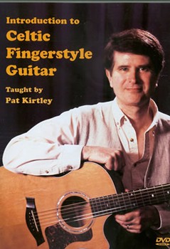 Introduction to Celtic Fingerstyle Guitar DVD by Pat Kirtley for