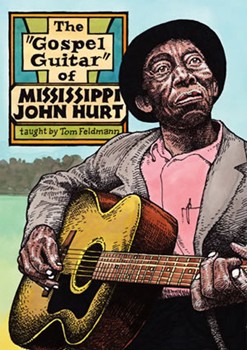 The Gospel Guitar of Mississippi John Hurt DVD by Feldmann Tom for