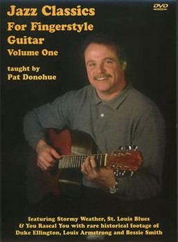 Jazz Classics for Fingerstyle Guitar Volume 1 DVD by Pat Donohue for