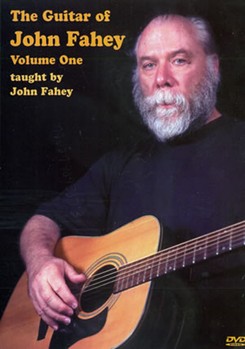 The Guitar of John Fahey Volume 1 DVD by Fahey John for