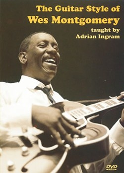 Guitar Style of Wes Montgomery DVD by Ingram Adrian for
