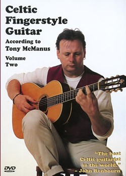 Celtic Fingerstyle Guitar According to Tony McManus Volume 2 DVD by McManus Tony for