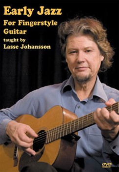 Early Jazz For Fingerstyle Guitar DVD by Johansson Lasse for