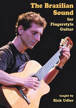 Brazilian Sounds for Fingerstyle Guitar DVD by Udler Rick for