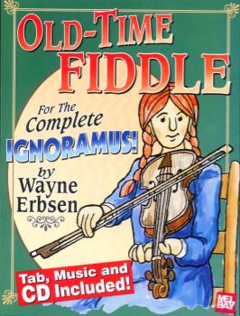 Old-Time Fiddle for the Complete Ignoramus