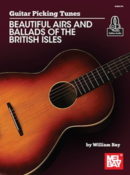 Guitar Picking Tunes - Beautiful Airs and Ballads of the British Isles by - Bay William - for Guitar