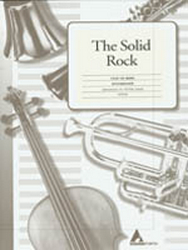 The Solid Rock (Four or More) Any Comb I