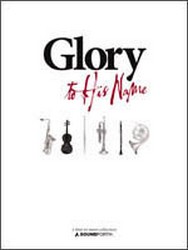 Glory to His Name Part 3 Alto Flute A Fl
