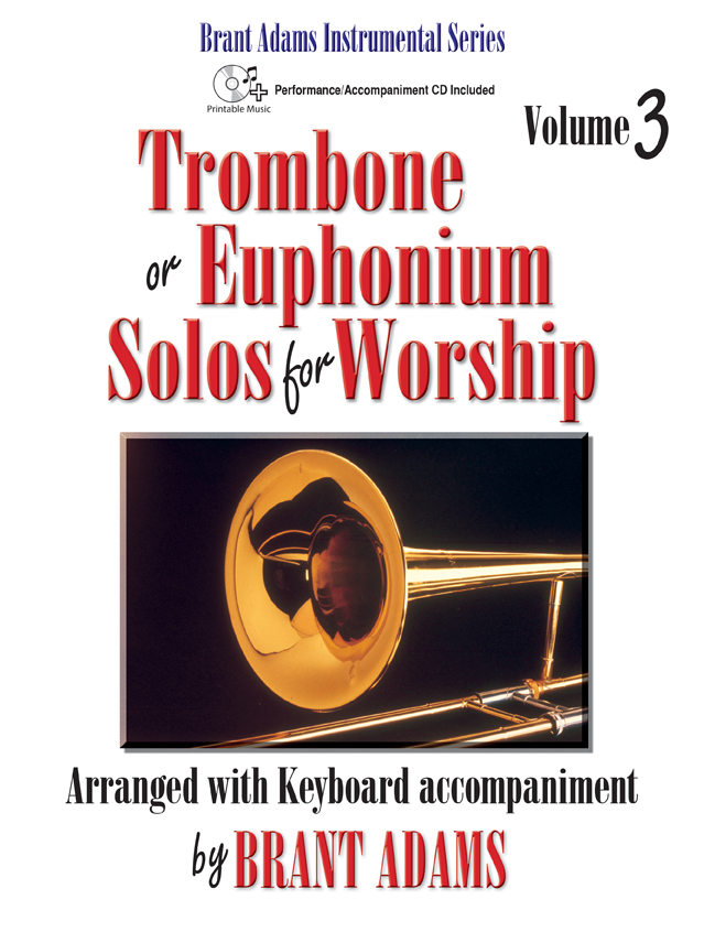 Trombone or Euphonium Solos for Worship Vol 3