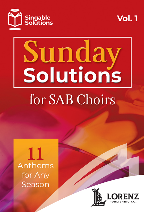 Sunday Solutions for SAB Choirs SAB