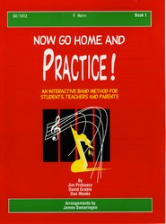 Lorenz Probasco Swearingen  Now Go Home And Practice Book 1 - F Horn
