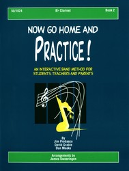 Lorenz Probasco Swearingen  Now Go Home And Practice Book 2 - Clarinet