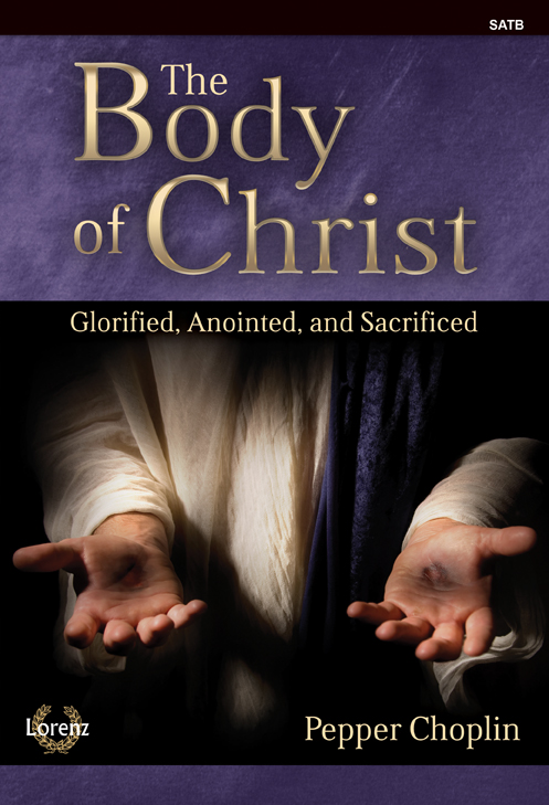 The Body of Christ [choral satb] SATB,Pno