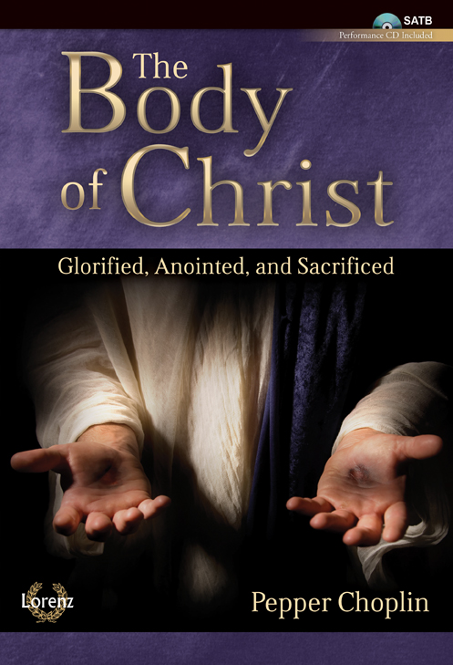 The Body of Christ - SATB with Performance CD SATB,Pno,P