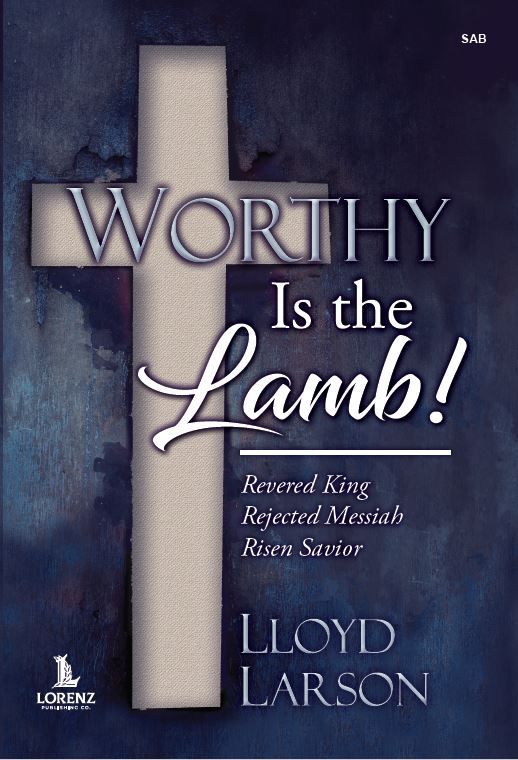 Worthy Is the Lamb! - SAB SATB,SAB