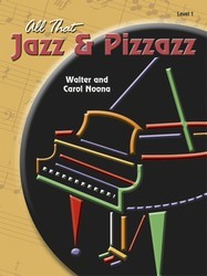 All That Jazz And Pizzazz Book 1 [piano]