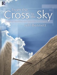 From the Cross to the Sky [piano] Bennett (ADV)