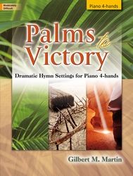 Lorenz  Gilbert M Martin  Palms to Victory - 1 Piano / 4 Hands