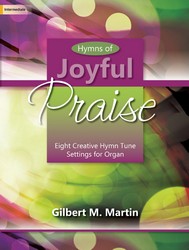 Lorenz Gilbert M Martin   Hymns of Joyful Praise